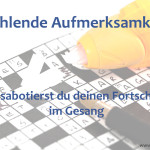 fehlende Aufmerksamkeit