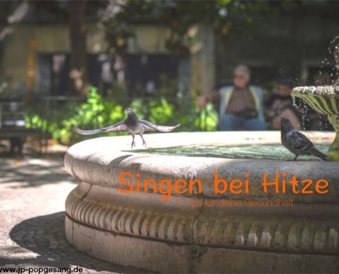 Singen bei Hitze 5 Tips für deine Gesundheit
