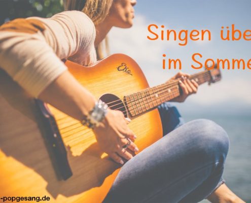 Singen üben im Sommer - Tipps und Vorschläge für Sänger