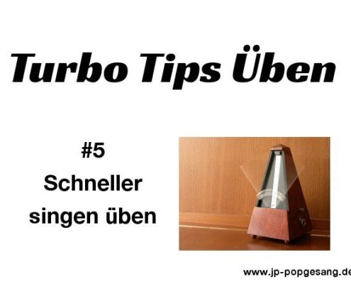 Turbo Tipps Üben Nr. 5 Schneller singen üben