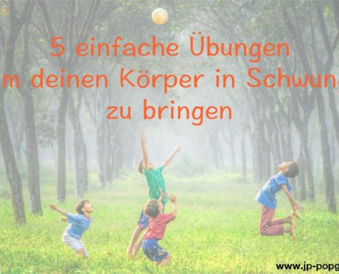 Körperübungen zum Aktivieren