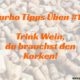 Turbo Tipps Üben Nr. 12 Die Korken Methode Auf dem Foto siehst du Korken, die aufeinander gehäuft sind.